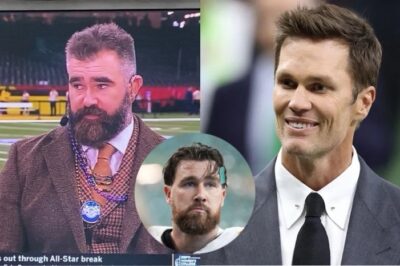 BREAKING: Tom Brady Roasts Travis Kelce Over Super Bowl Focus, Suggesting ‘If He Had Focused on Football Instead of Taylor Swift, Chiefs Would Have a 3-Peat’; Jason Kelce Hits Back